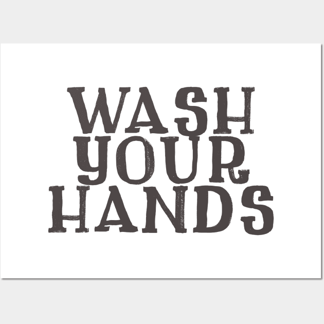 Wash Your Hands Sign Wall Art by AstroGearStore